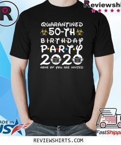 1970 Birthday Gift 50th Birthday Party 2020 None of You are Invited Social Distancing TShirt
