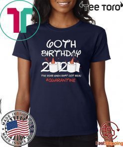 60th Birthday 2020 #Quarantine Shirts - Limited Edition