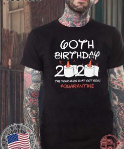 60th Birthday 2020 #Quarantine Shirts - Limited Edition