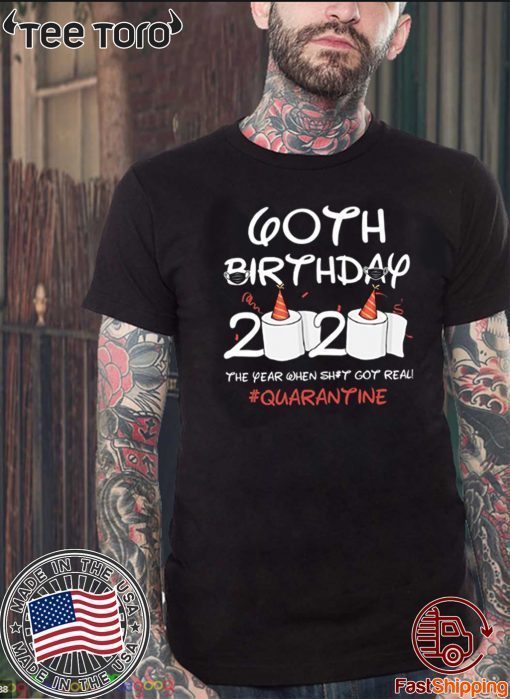 60th Birthday 2020 #Quarantine Shirts - Limited Edition