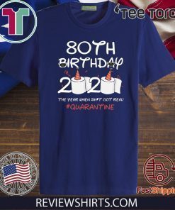 80th Birthday 2020 #Quarantine T-Shirt - Limited Edition