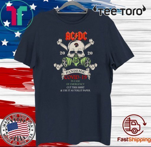 AC DC 2020 Pandemic covid-19 in case of emergency cut this 2020 T-Shirt