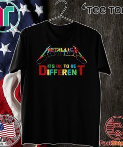 AUTISM METALLICA IT’S OK TOBE DIFFERENT SHIRT T-SHIRT