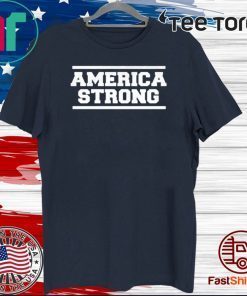 America Strong 2020 Shirts