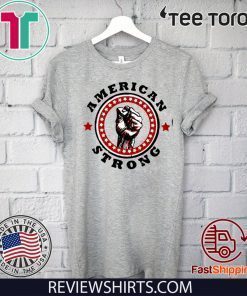 United State strong US T-Shirt