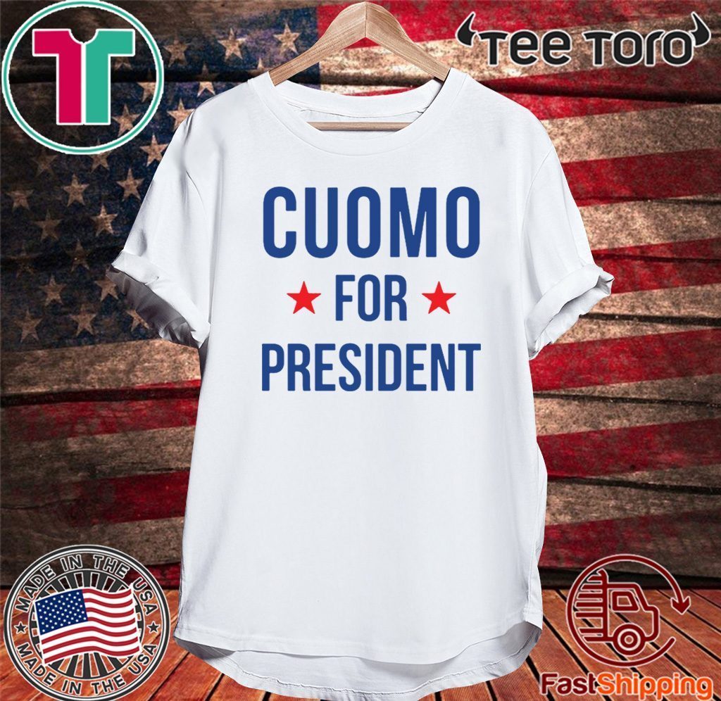 Andrew Cuomo for President Shirt T-Shirt