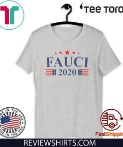 Anthony Fauci 2020 Tee Shirts