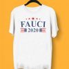 Anthony Fauci 2020 Tee Shirts