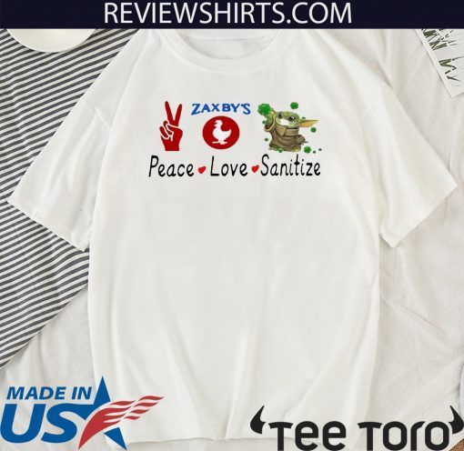 BABY YODA - PEACE - LOVE - SANITIZE - ZAXBY’S 2020 T-SHIRT