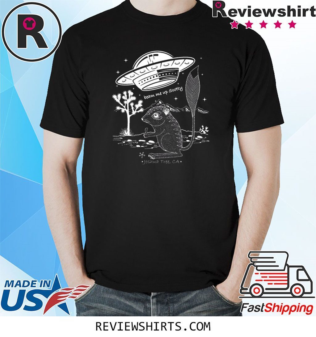 Beam Me Up Scotty TShirt - Endangered Kangaroo Rat - Joshua Tree