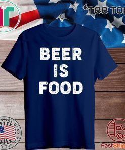 Beer is Food 2020 T-Shirt