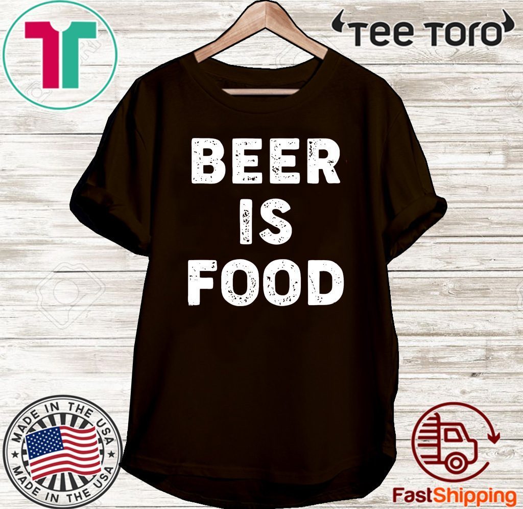 Beer is Food 2020 T-Shirt