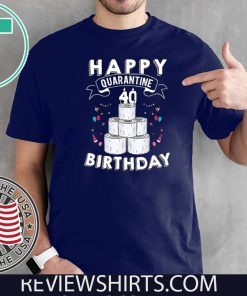 40th Birthday Gift Idea Born in 1980 Happy Quarantine Birthday 40 Years Old T Shirt Social Distancing T Shirt