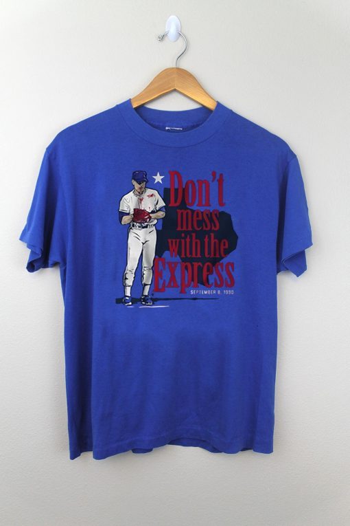 Bloody Nolan Ryan Don't Mess With The Express Texas Tee Shirts