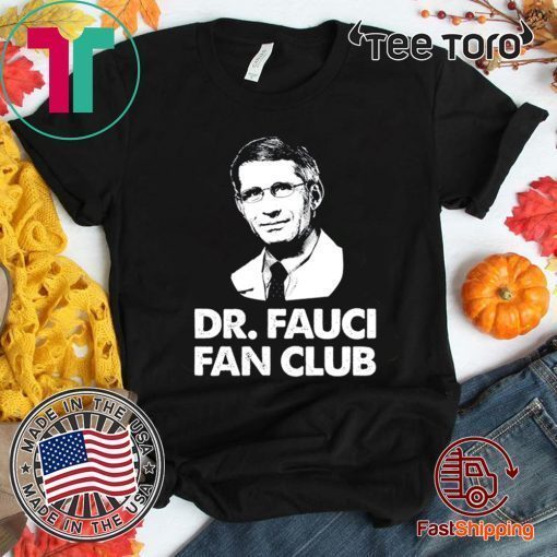 Dr Fauci Fan Club 2020 T-Shirt