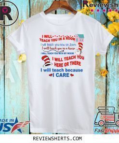 Dr Seuss I will teach you in a room Unisex T-Shirt