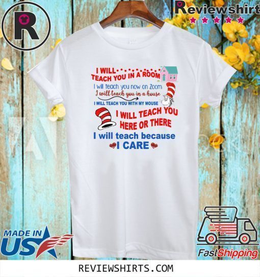 Dr Seuss I will teach you in a room Unisex T-Shirt