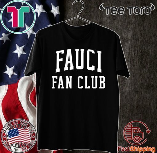 Official Fauci Fan Club T-Shirt