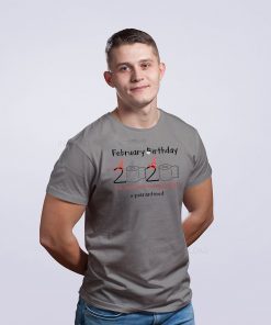 Toilet Paper 2020 February Birthday quarantine Unisex T-Shirt