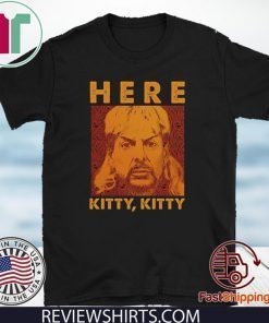 Here Kitty Vintage 2020 T-Shirt Joe Lovers Exotic Fan Shirt Tiger King