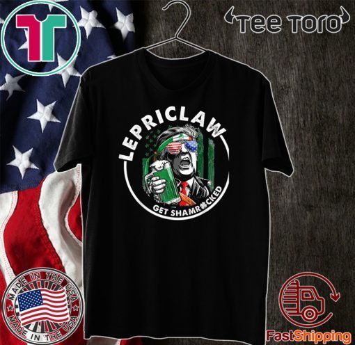 Trump Lover Gifts Drinking Lepriclaw Get Shamrocked St Paddy 2020 T-Shirt