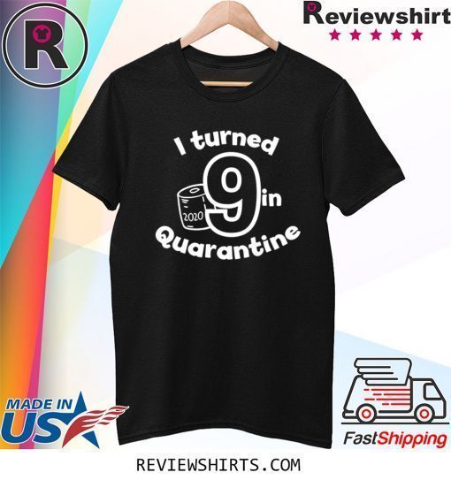 I Turned 10 in Quarantine 2020 Birthday Tee Shirt