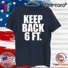 2020 Keep Back 6 Feet T-Shirt