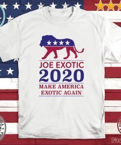 MAKE AMERICA 2020 EXOTIC AGAIN JOE EXOTIC T-SHIRT