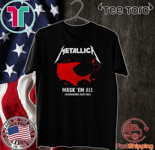Metallica Mask’em All Coronavirus 2020 Tour Tee Shirts