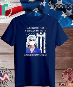 NURSE A CHILD OF GOD A WOMAN OF FAITH A WARRIOR OF CHRIST OFFICIAL T-SHIRT