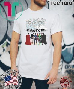 NURSES NOT ALL SUPERHEROES WEAR CAPES 2020 T-SHIRT