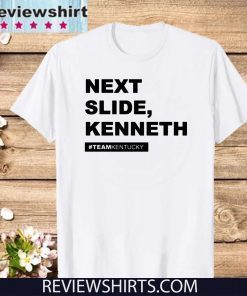 Official Next Slide Kenneth Kentucky Andy Beshear T-Shirt