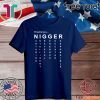 Proud to Be a Nigger Shirt T-Shirt