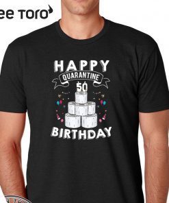 50th Birthday Social Distancing Shirt – Happy Quarantine Birthday 50 Years Old T-Shirt – #Quarantine Birthday