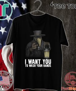 Plague doctor – I want you to wash your hands 2020 T-Shirt