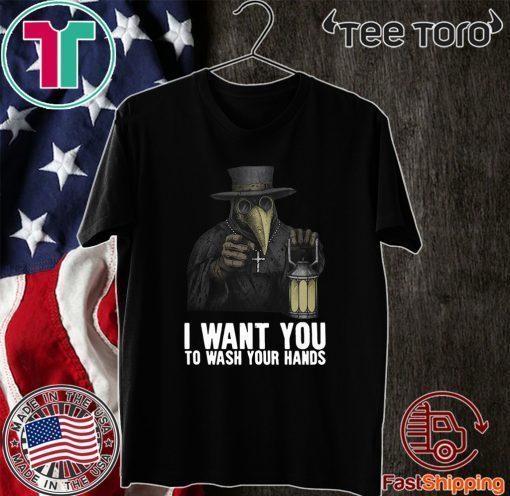 Plague doctor – I want you to wash your hands 2020 T-Shirt