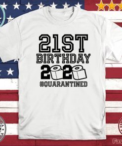 21st Birthday, The One Where I Was Quarantined 2020 TShirt - Quarantine 21st Birthday T-Shirt