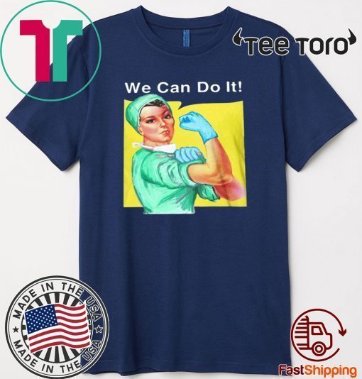 STRONG WOMAN DOCTOR WE CAN DO IT TEE SHIRT
