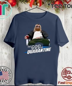 THOR THE GOD OF QUARANTINE OFFICIAL T-SHIRT