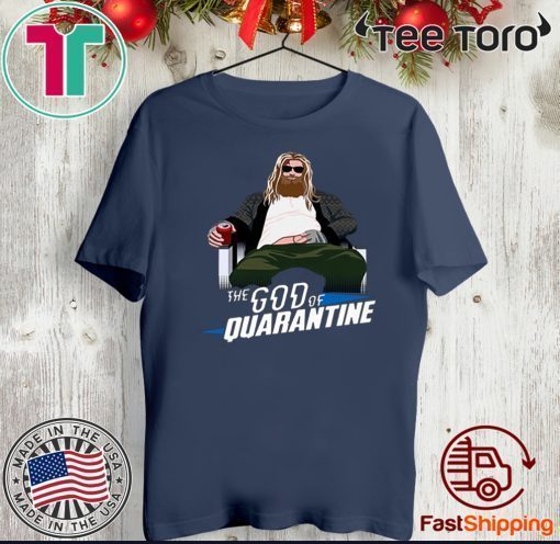 THOR THE GOD OF QUARANTINE OFFICIAL T-SHIRT