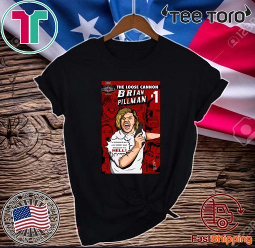 The Loose Cannon Brian Pillman #1 Shirt