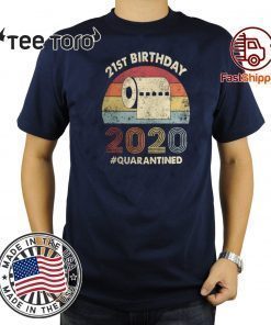 21st Birthday, Quarantine Shirt, The One Where I Was Quarantined 2020 Shirt - Senior 2020 Tee Shirts