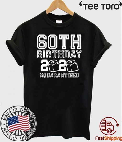 60th Birthday Gift T-Shirt - Quarantine Shirt, The One Where I Was Quarantined 2020 Tee Shirt