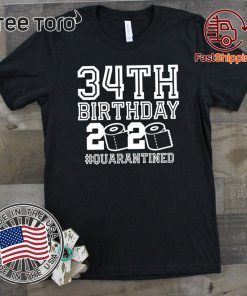 34th Birthday Shirt, Birthday Quarantine Shirt, The One Where I Was Quarantined 2020 T-Shirt