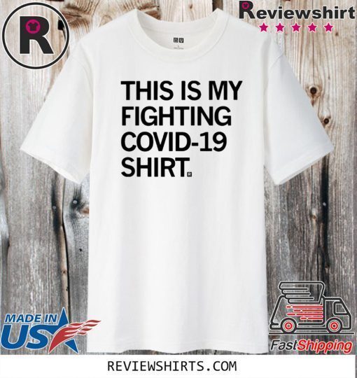 This Is My Fighting Covid-19 2020 T-Shirt