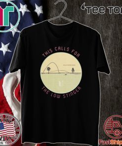 This calls for the low stinger flatten the curve Shirt