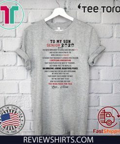 To My Son Senior 2020 Shirt