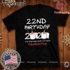 22nd Birthday 2020 #Quarantine T-Shirt Toilet Paper