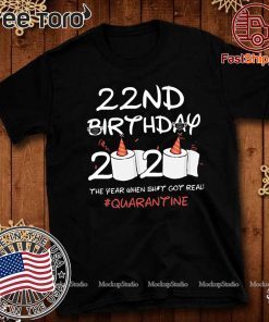 22nd Birthday 2020 #Quarantine T-Shirt Toilet Paper