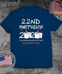 22nd Birthday 2020 #Quarantine T-Shirt Toilet Paper